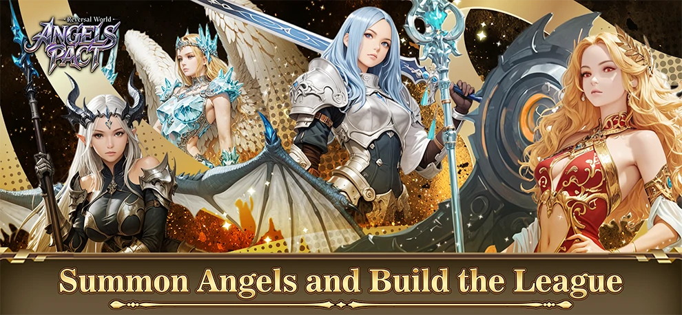 Summon Angels and Build the League
